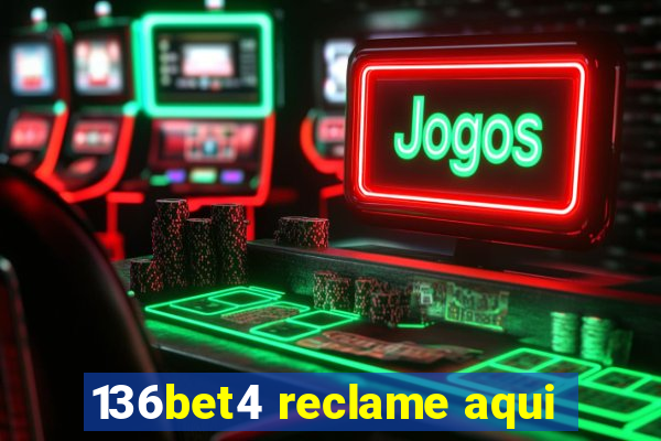 136bet4 reclame aqui